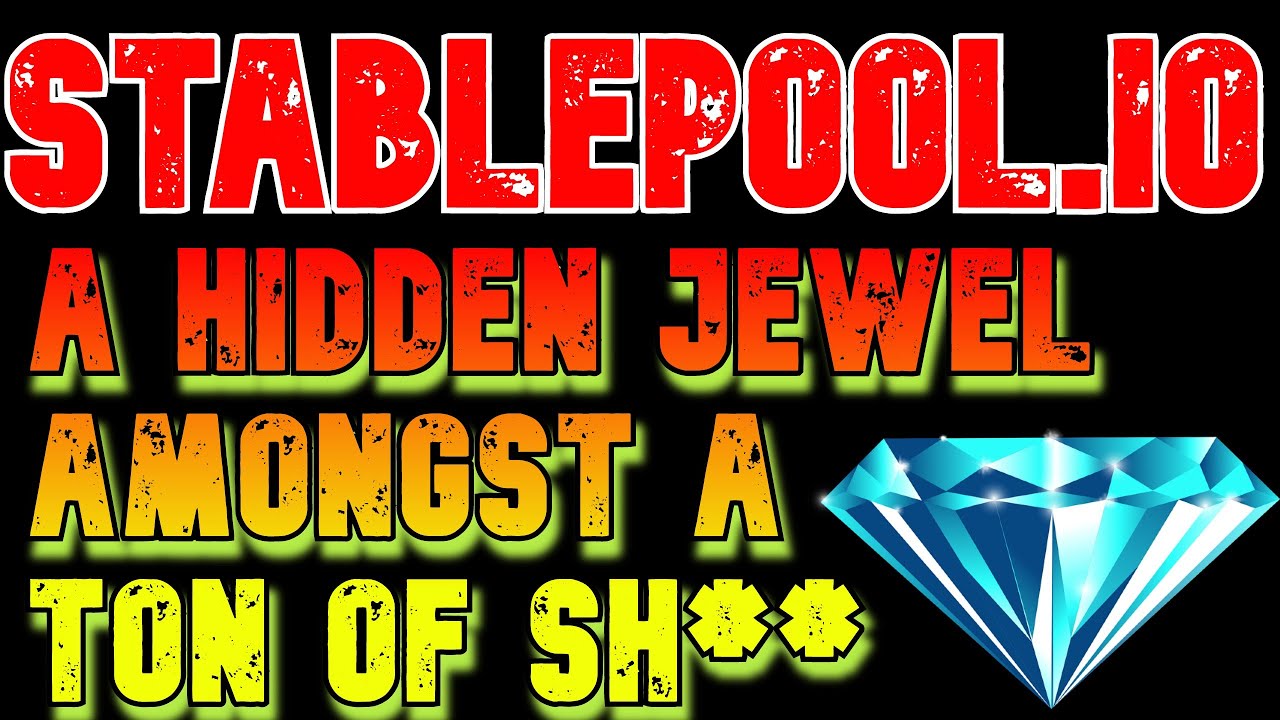 STABLEPOOL.IO A HIDDEN JEWEL AMONGST A TON OF SHHH