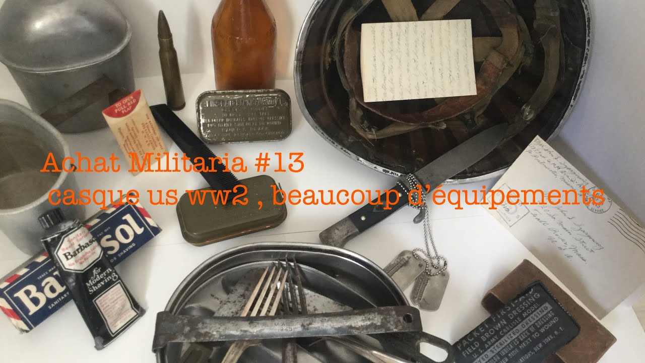 Achat Militaria #13 casque us m1 pattes fixes , beaucoup d’équipements us ww2