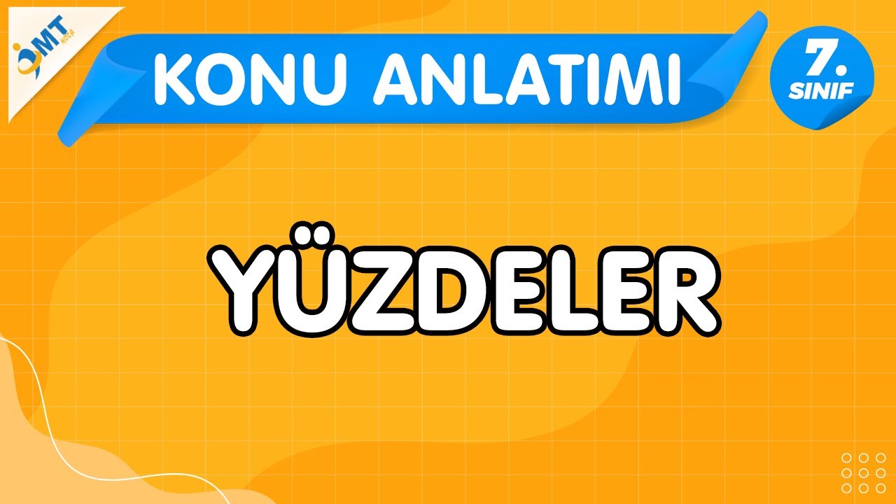 7.Sınıf Matematik YÜZDELER Konu Anlatımı VİDEO-PDF