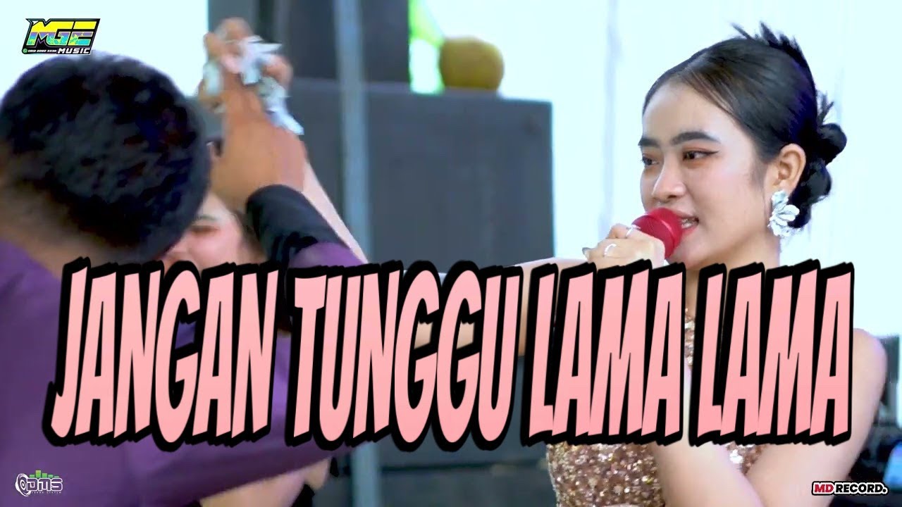 JANGAN TUNGGU LAMA LAMA - V3 MPIT & ERSA NURF || MGE MUSIC || LIVE @NANGGERANG, SMD