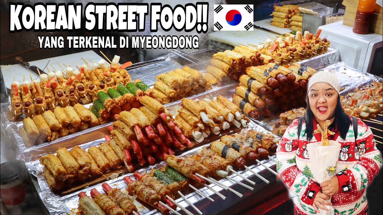 JAJANAN KAKI LIMA HARGA RESTORAN!! MYEONGDONG STREET FOOD, SEOUL, KOREA SELATAN