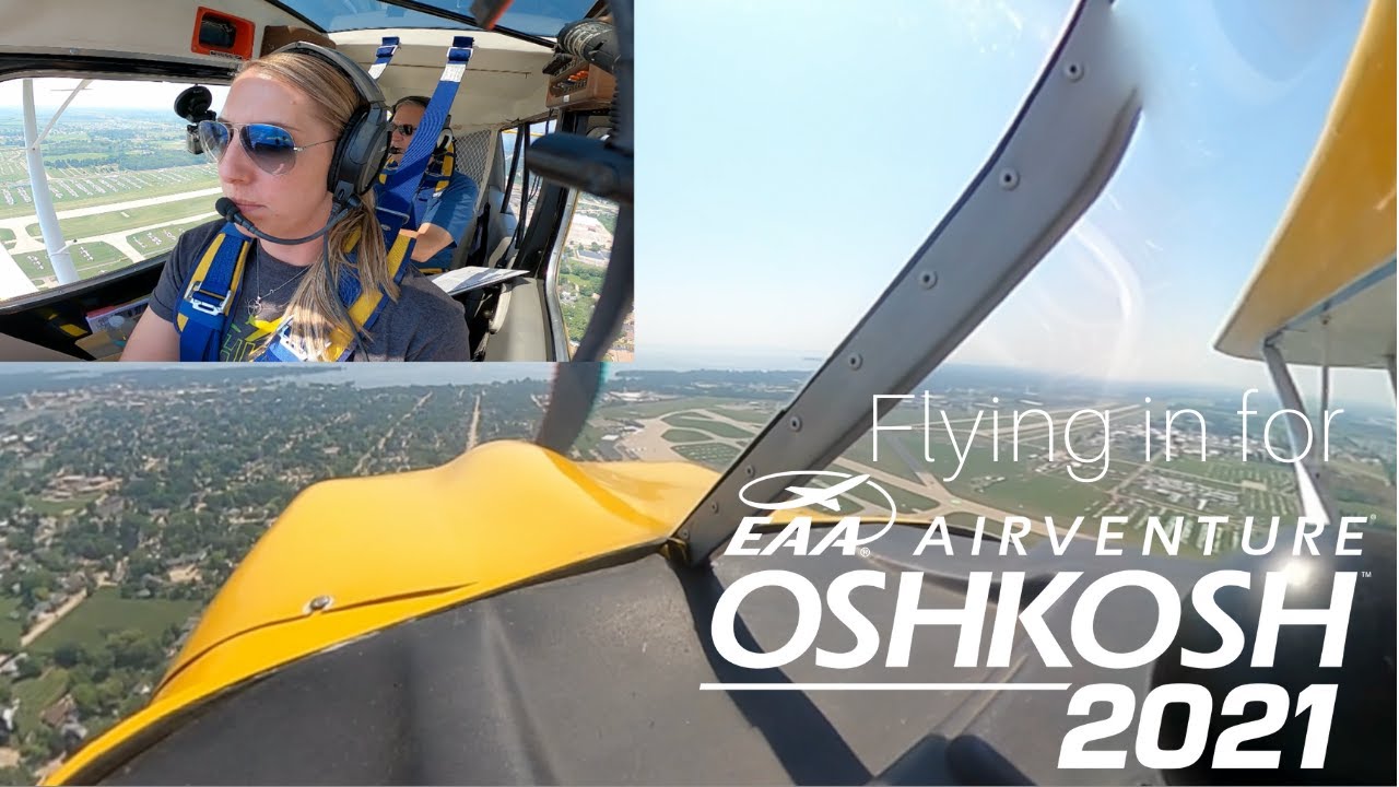 Flying the FISK VFR Arrival into EAA AirVenture Oshkosh 2021!