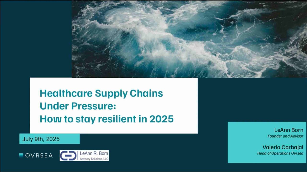Healthcare supply chains under pressure: How to stay resilient in 2025