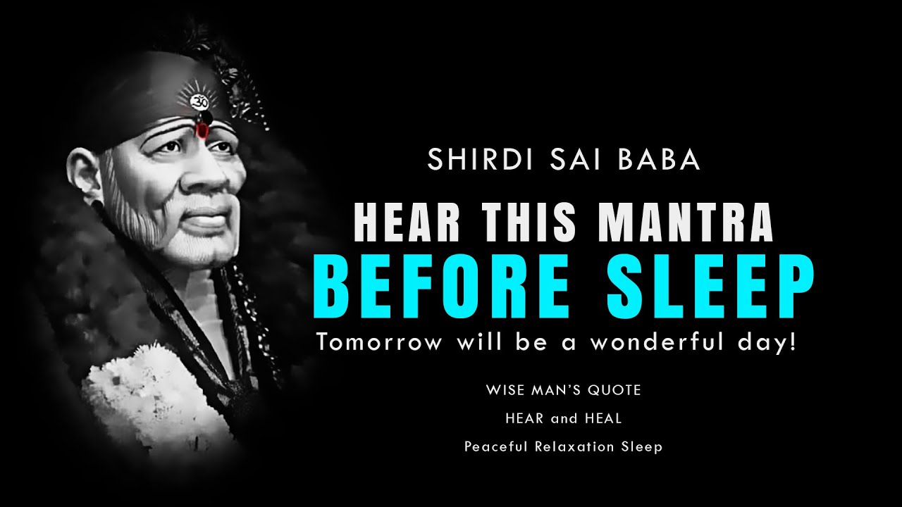 Tomorrow will be a wonderful day! Shirdi Sai Baba | Relax Deep Sleep Mantra | Meditation Music