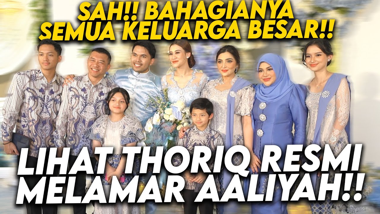 SEMUA BERKUMPUL JADI SATU!! TERHARU LIHAT THORIQ LAMAR AALIYAH LANGSUNG DI DEPAN KELUARGA BESARNYA!!