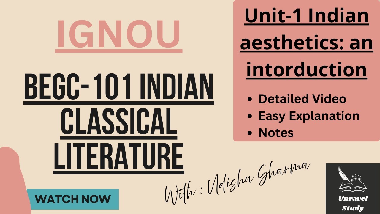 IGNOU | BEGC 101 : Unit-1 Indian aesthetics: an introduction Explained @UnravelStudy