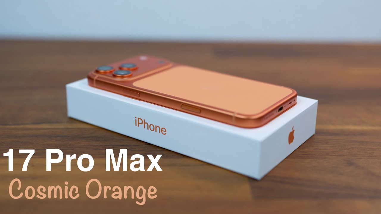iPhone 17 Pro Max Cosmic Orange Unboxing