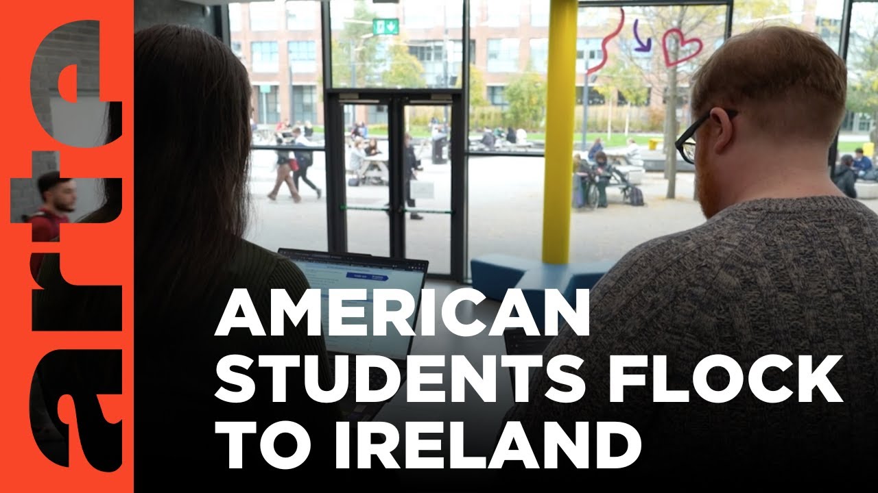 Ireland - the new home for many American students | ARTE.tv Documentary