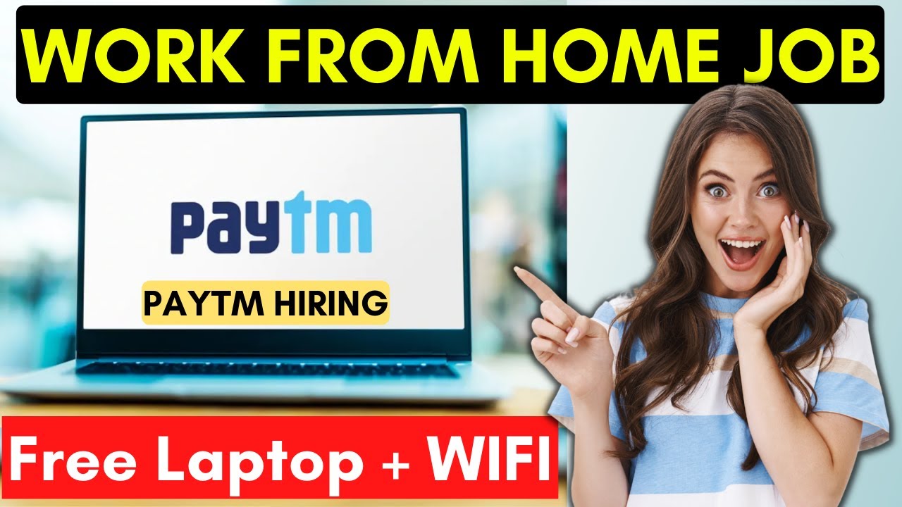 Paytm Work From Home Job 2023 | latest online work from home  | Job4freshers