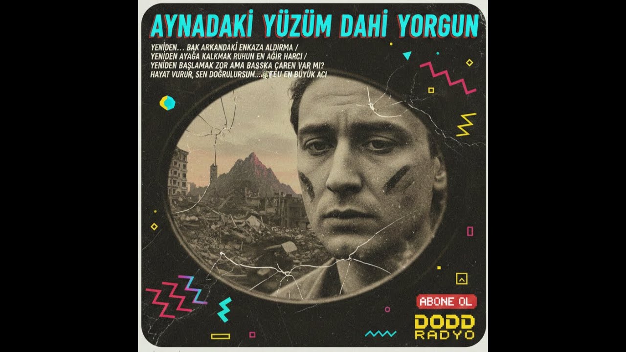 DODD - Aynadaki Yüzüm Dahi Yorgun
