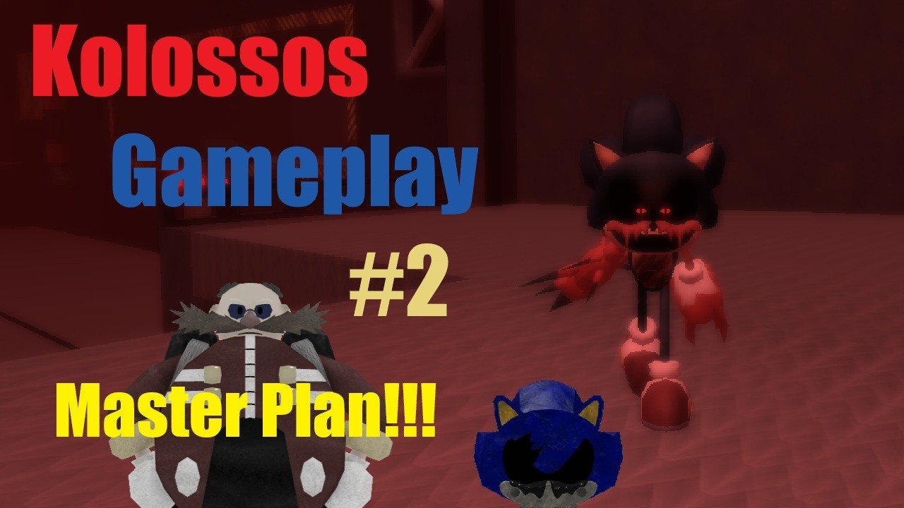 😠Hora de Cancelar El Master Plan😂 | Kolossos Gameplay #2 | Sonic.exe The Disaster Eclipsed v1.39