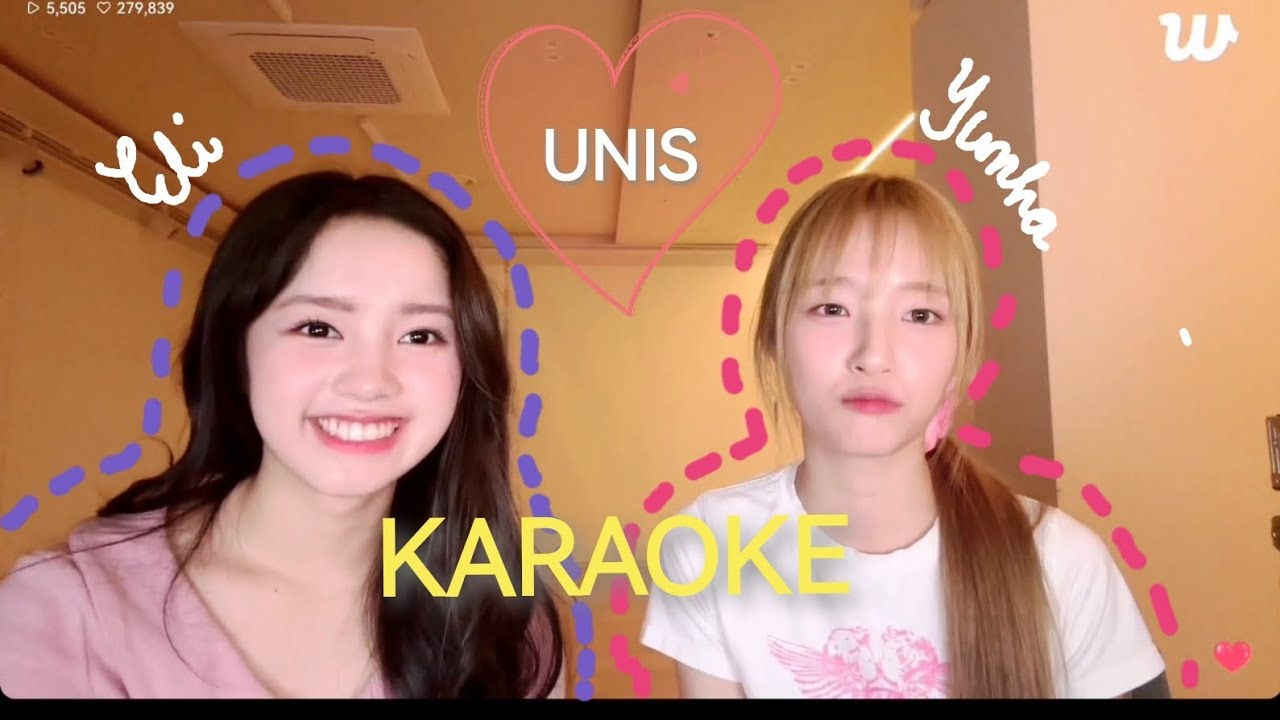 UNIS Elisia and Yunha Karaoke at Weverse Live