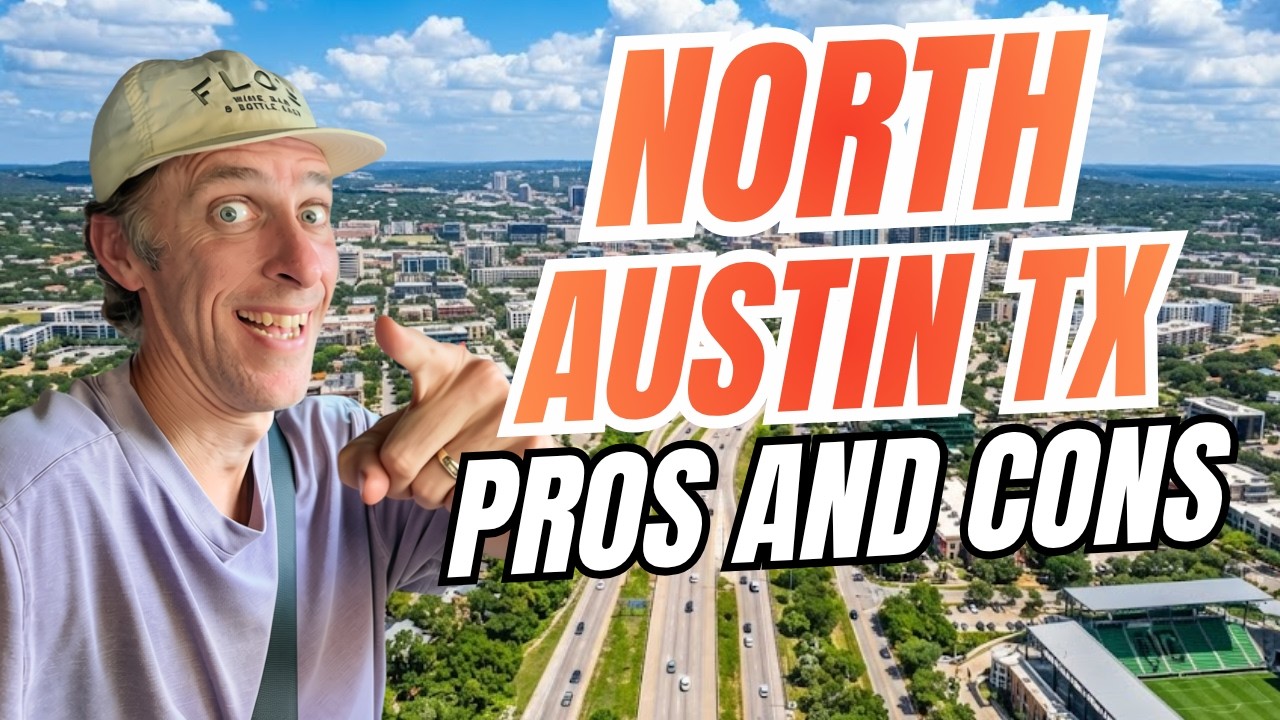 North Austin Texas Pros and Cons You Need to Know Before Moving!
