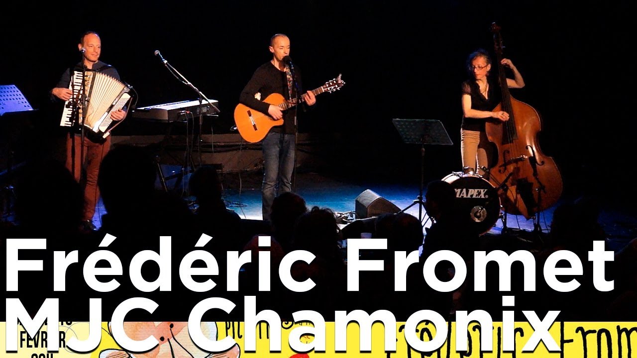Fr&eacute;d&eacute;ric Fromet Grolleandski MJC La Coupole Chamonix Mon-Blanc concert live musique