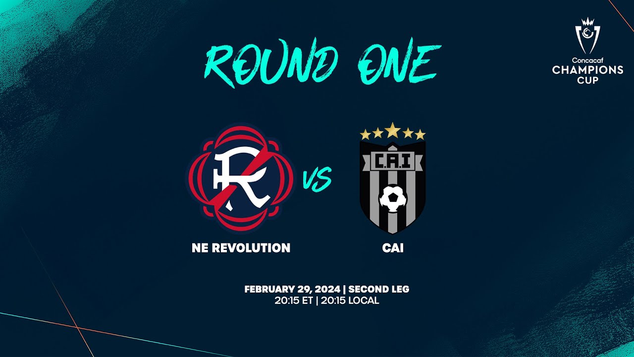 NE Revolution vs CAI | 2024 Concacaf Champions Cup