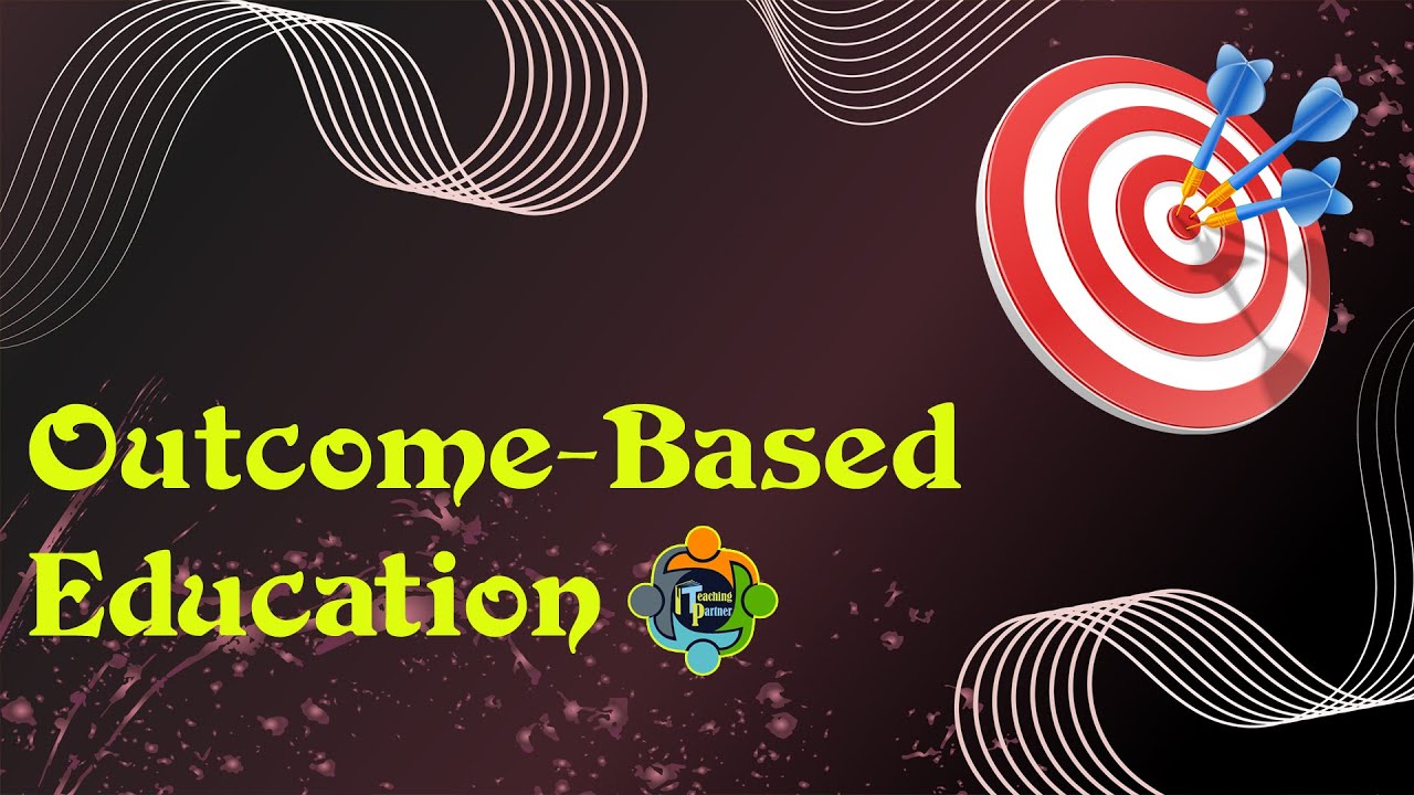 Why Outcome-Based Education Matters: 