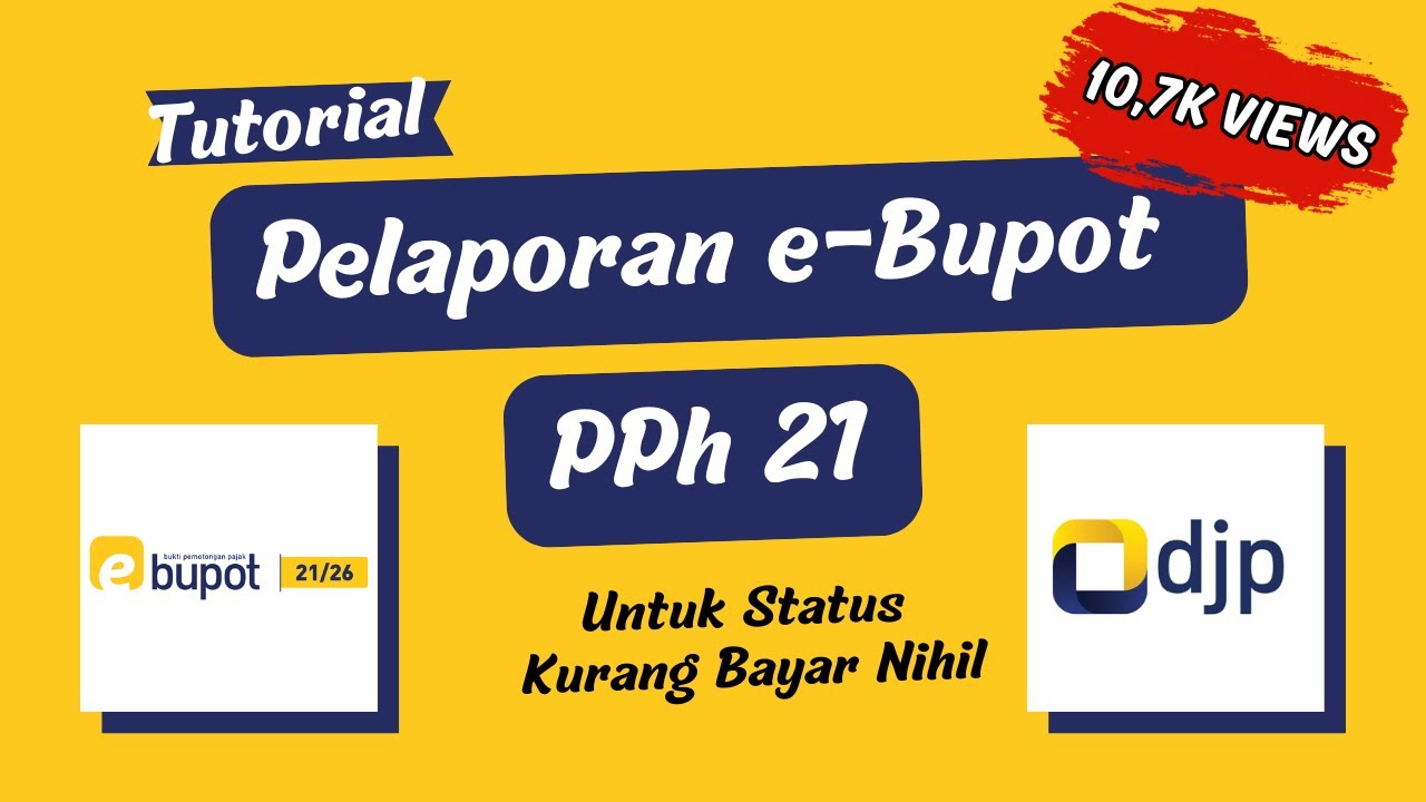 Tutorial Pelaporan e Bupot PPh 21 untuk Status Kurang Bayar Nihil