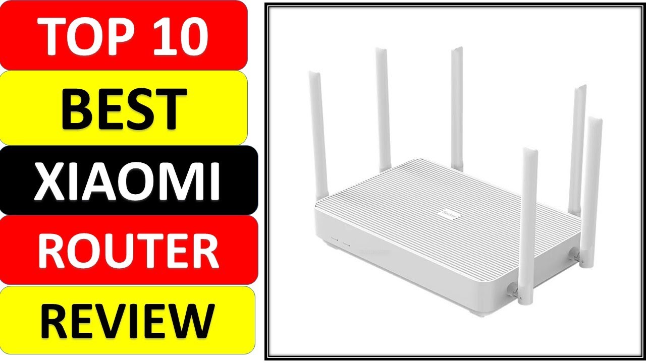 Top 10 Best Xiaomi Router Review in 2021