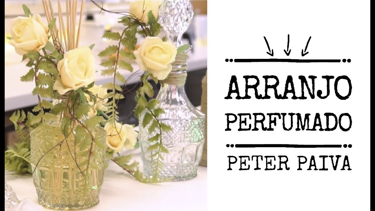 Arranjo Perfumado - Peter Paiva