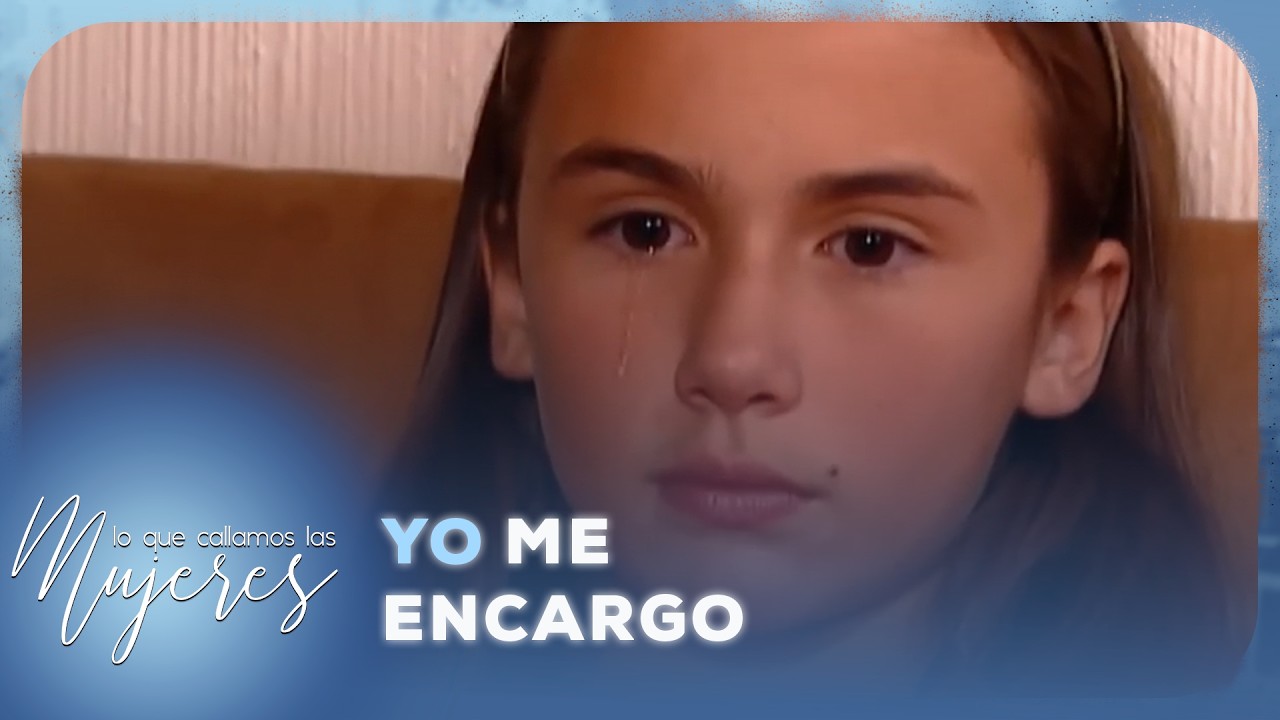 Lo Que Callamos Las Mujeres - Yo me encargo