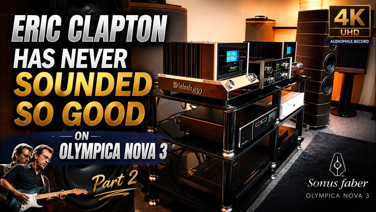 Eric Clapton has Never Sounded so Good on Olympica Nova 3 Part 2 [Audiophile Record 4k UHD]