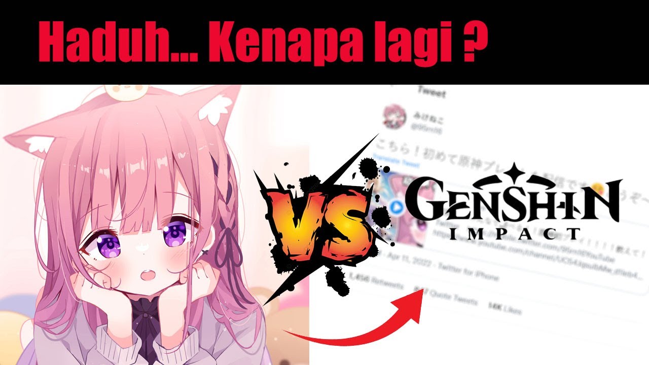 Drama lagi haizzz.... | Mikeneko Vs Genshin Community