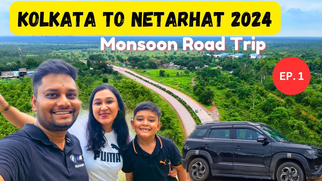 Kolkata to Netarhat by car 2024। Road details full information। Better Living