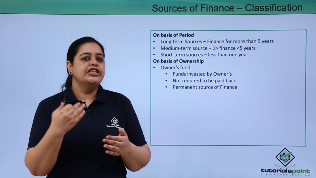 Class 11th – Sources Of Finance – Classification | Business studies | Tutorials Point