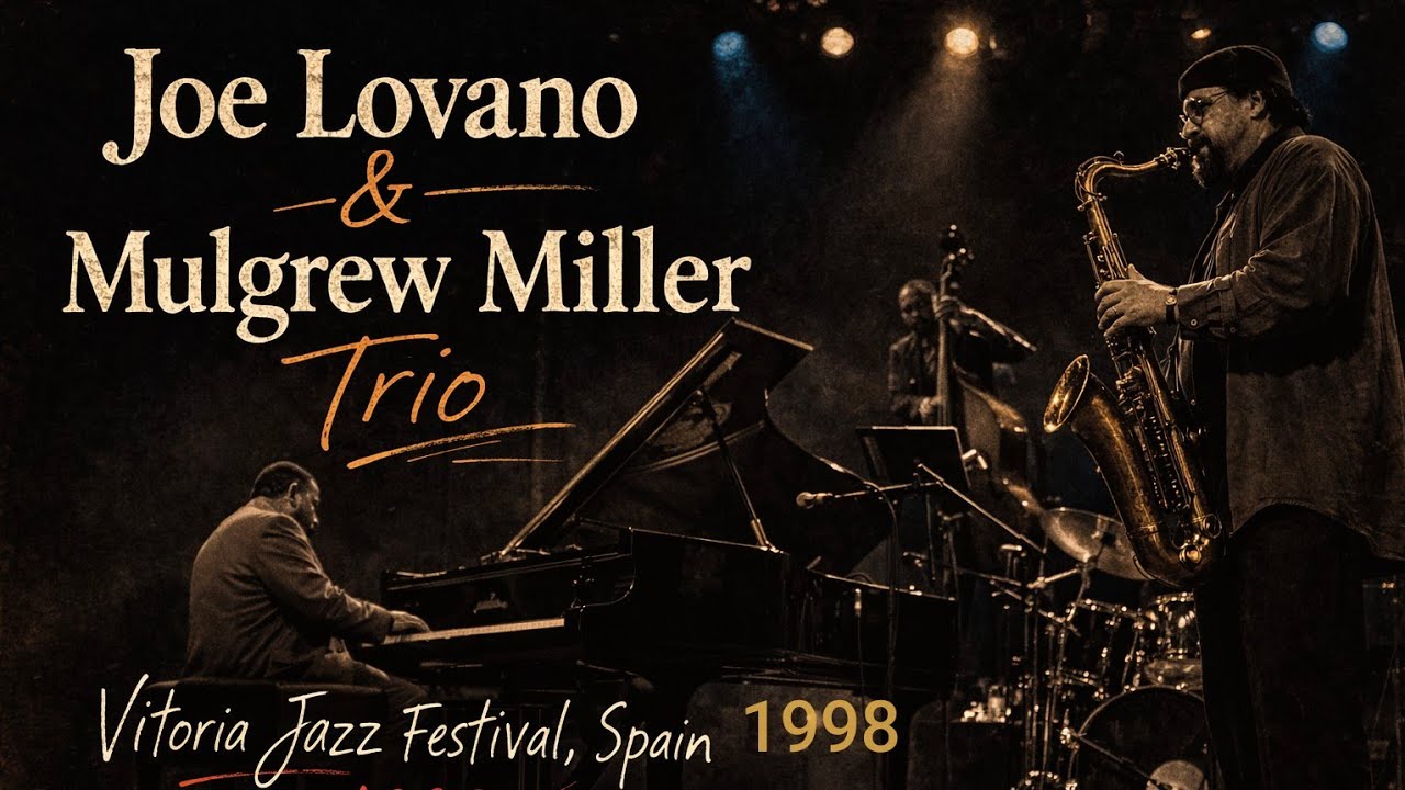 Joe Lovano & Mulgrew Miller Trio
