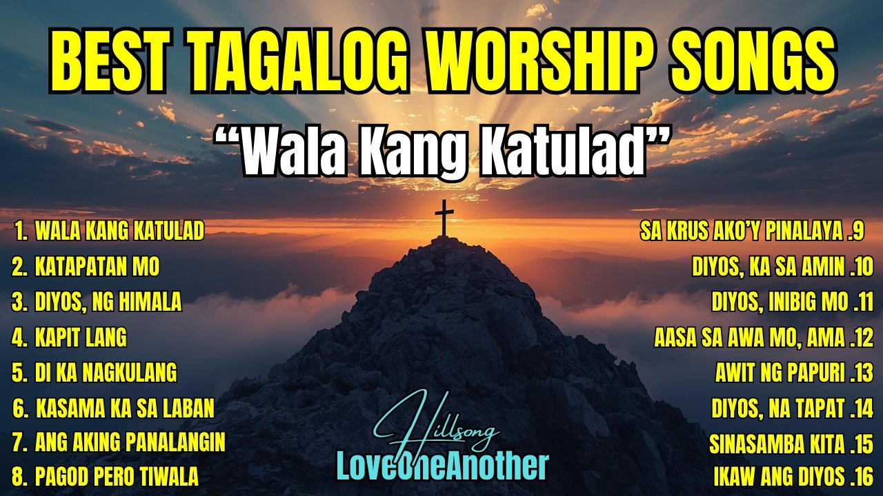 Best Sunday Tagalog Worship Songs| 
