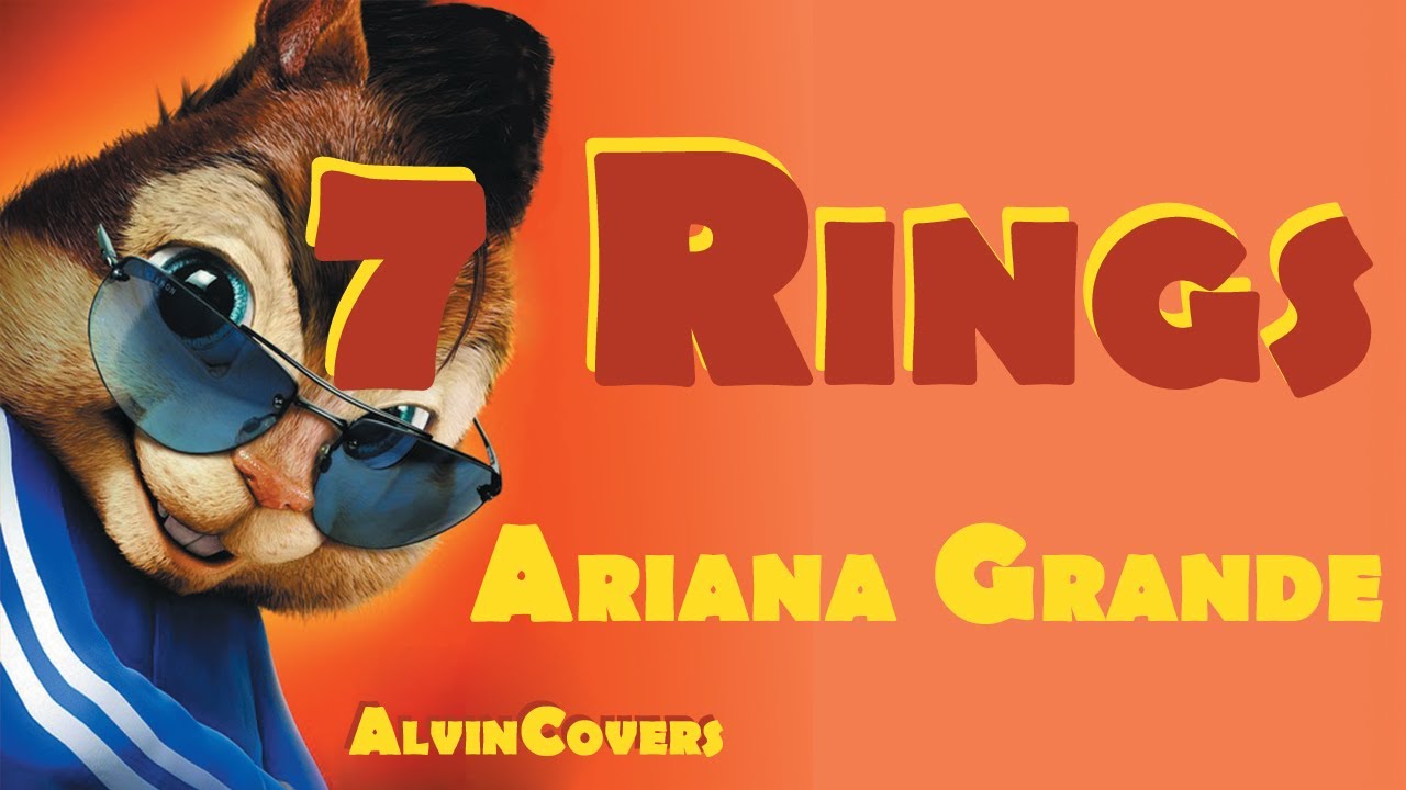 Ariana Grande - 7 RINGS - Alvin and the Chipmunks