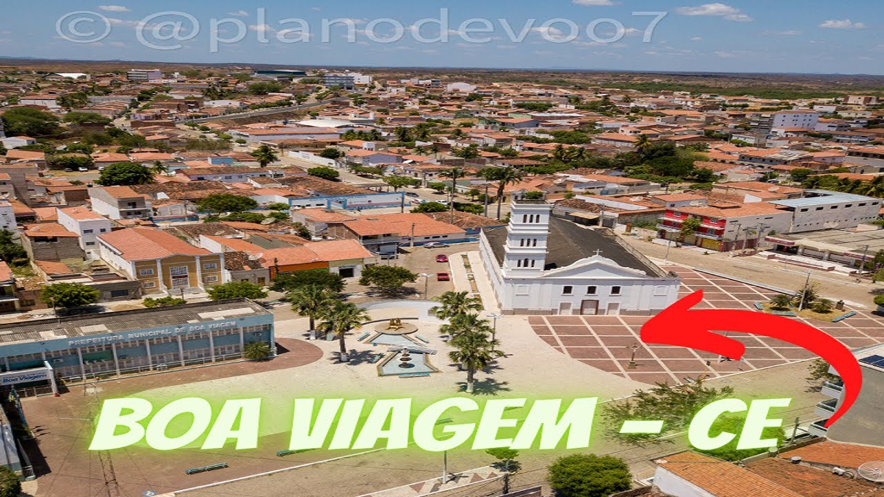 BOA VIAGEM - CEARÁ - TERRA DO AMOR - JÓIA DO SERTÃO CENTRAL