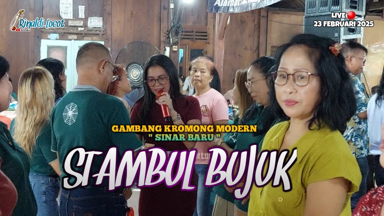 STAMBUL BUJUK - GAMBANG KROMONG MODERN SINAR BARU 23/02/25 RK. ANGPOH TGR