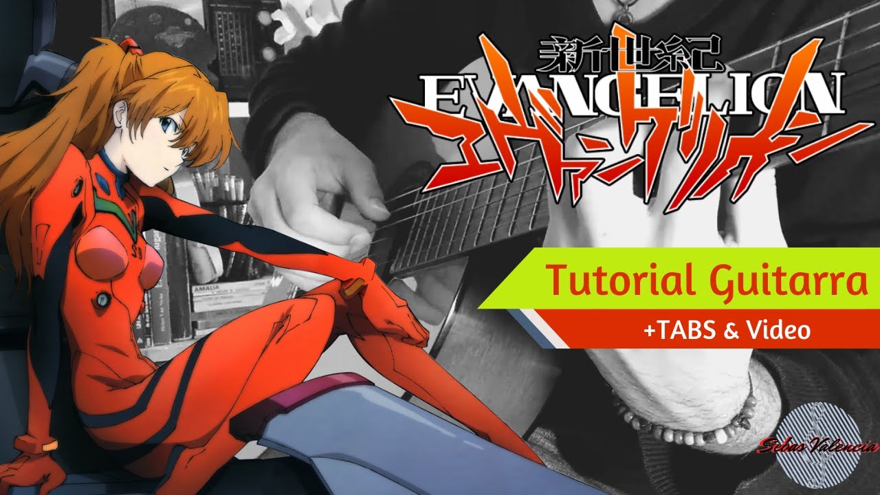 ☆Cómo Tocar「A Cruel Angel's Thesis」en GUITARRA • Tutorial en ESPAÑOL • Evangelion Opening
