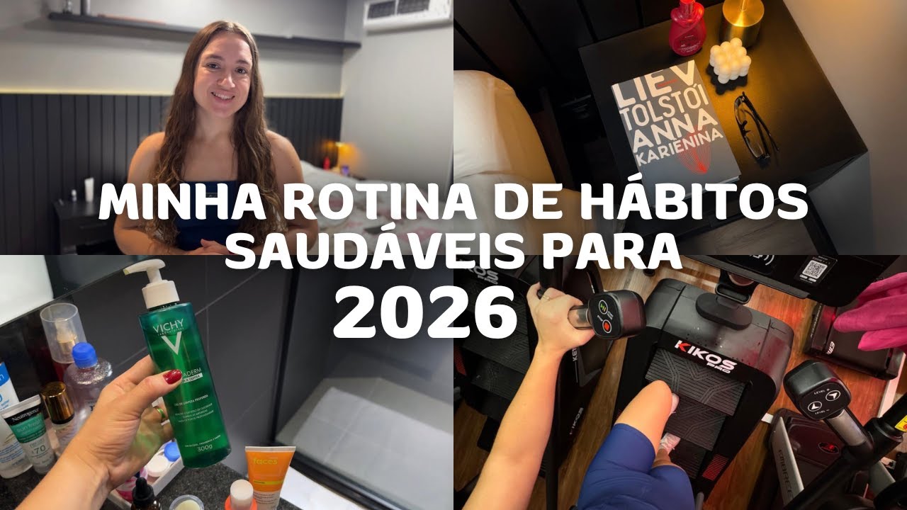 MINHA ROTINA DE HÁBITOS SAUDÁVEIS PARA 2026 | treinos, alimentação, auto cuidado, exames de rotina