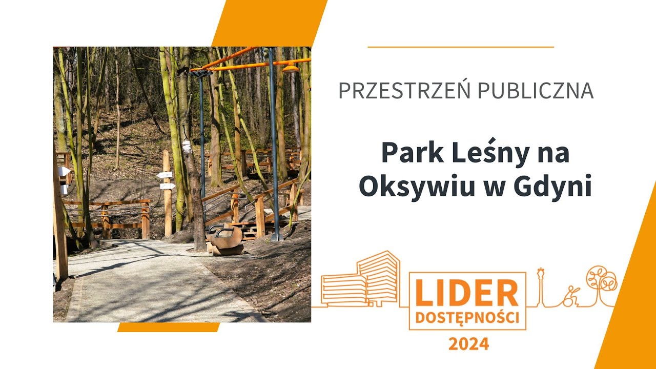Lider Dostępności 2024 - Park Leśny na Oksywiu, Gdynia