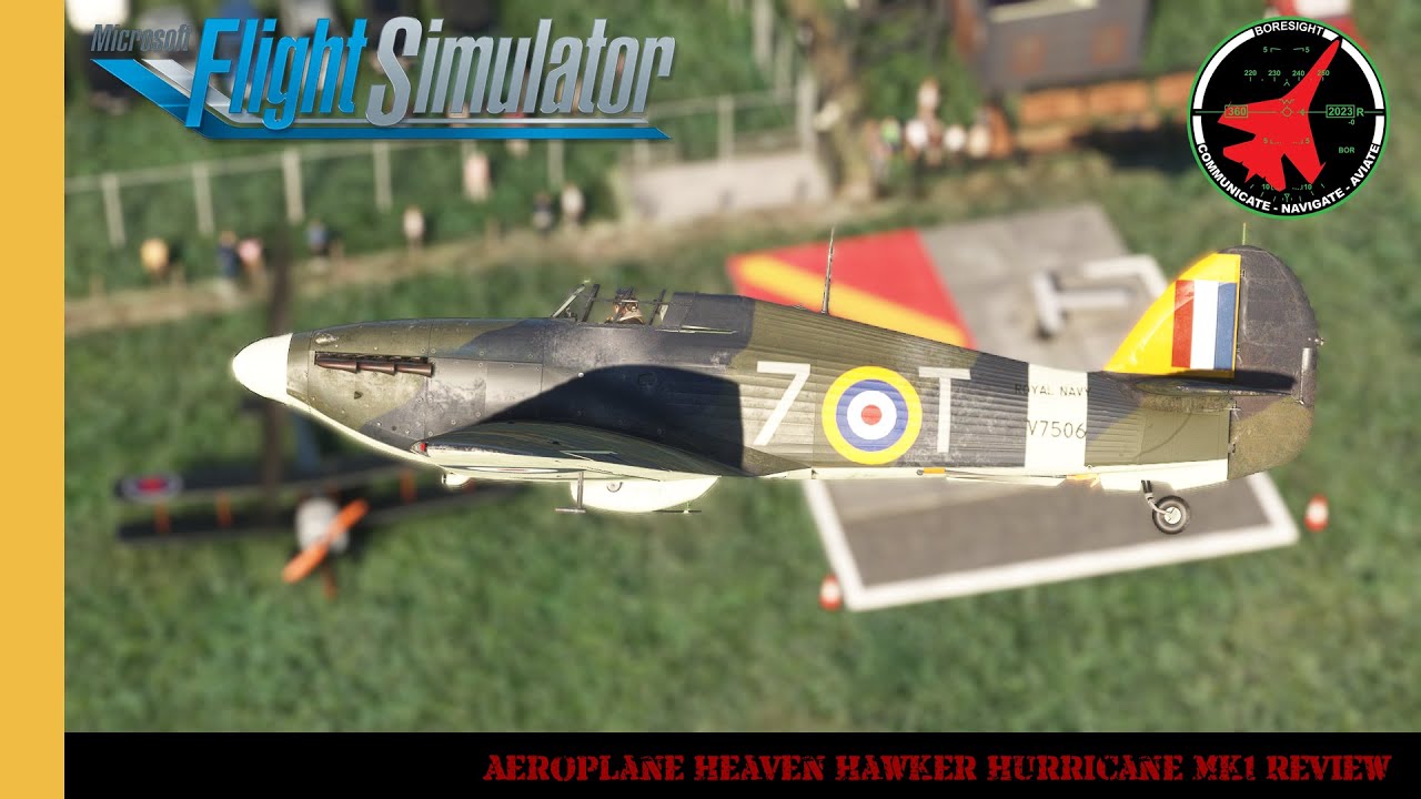 Aeroplane Heaven Hawker Hurricane Mk1 Review | Warbirds | Battle Of Britain | MSFS