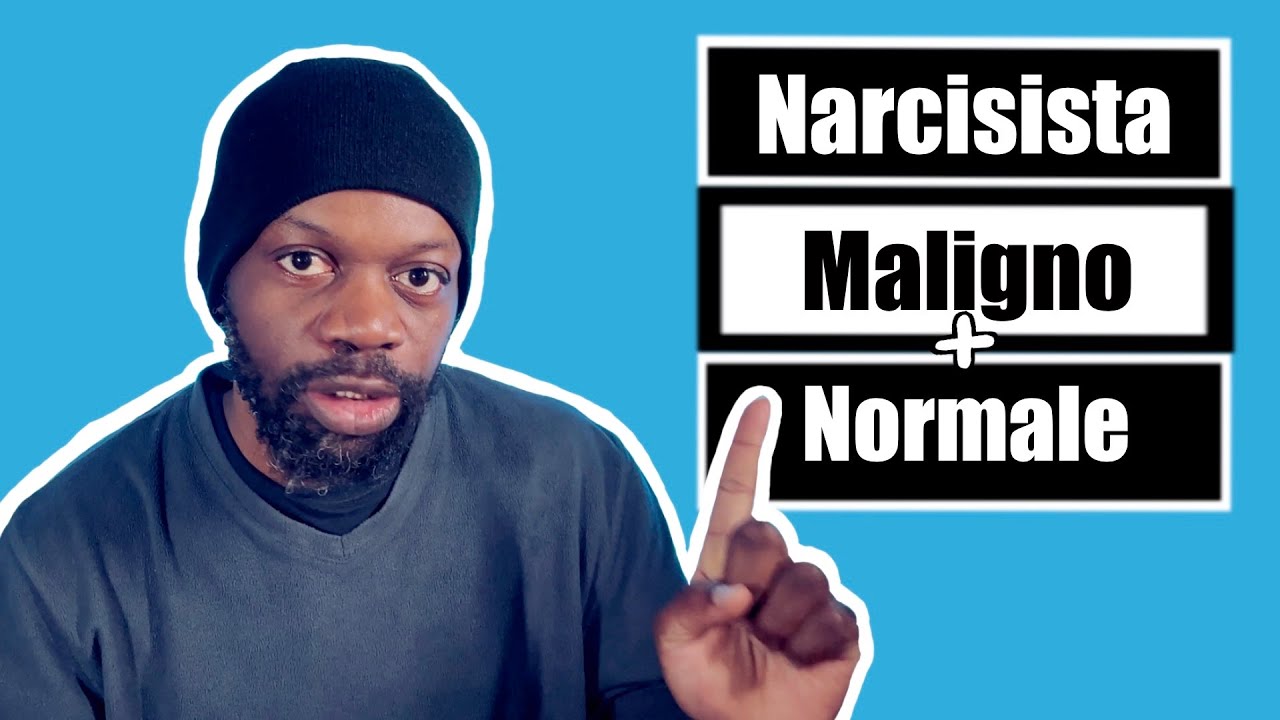 Narcisista normale vs Narcisista maligno