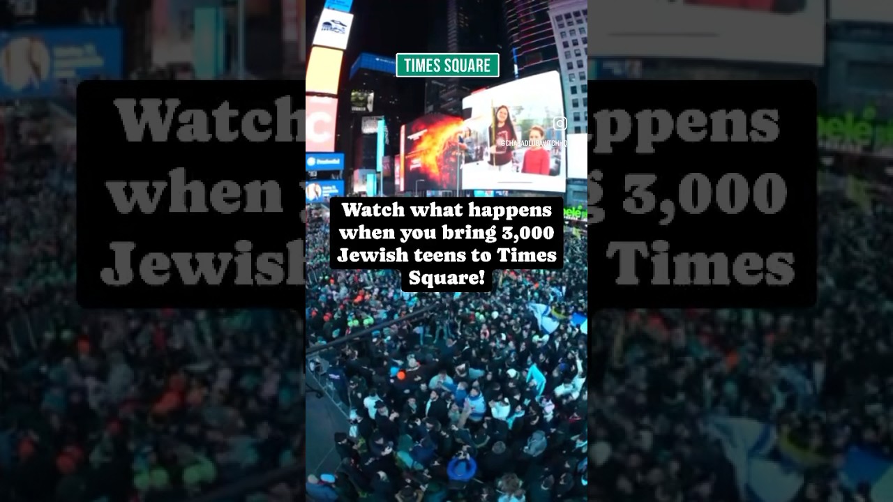 Watch what happens when you bring 3,000 Jewish teens to Times Square! 