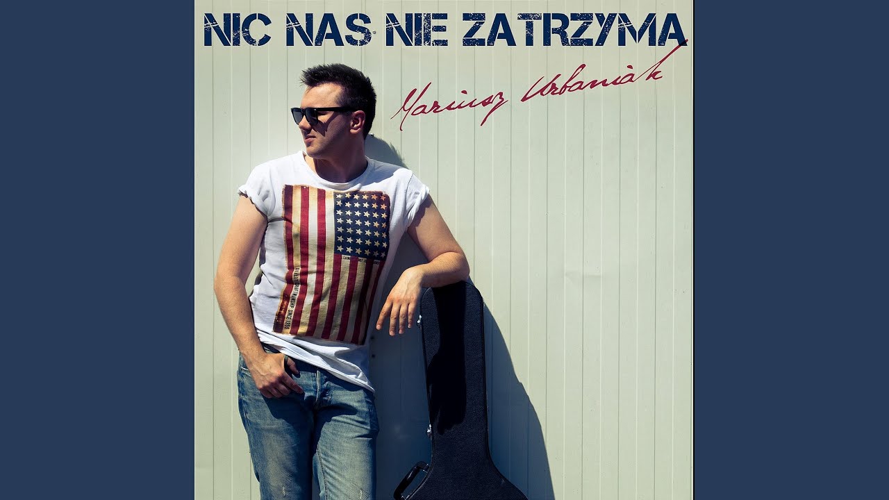 Nic nas nie zatrzyma