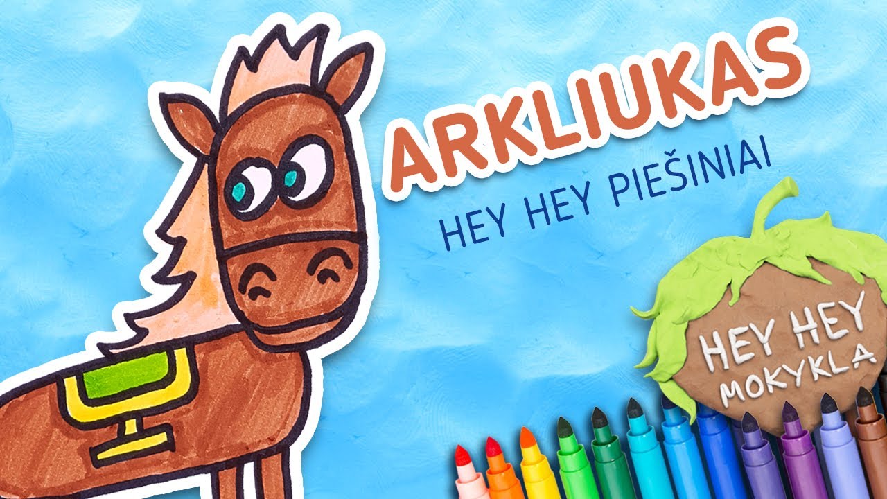 Hey Hey Pie&scaron;iniai ARKLIUKAS Kaip nupie&scaron;ti arklį arkliuką Pie&scaron;imas vaikams Pie&scaron;imo pamokos