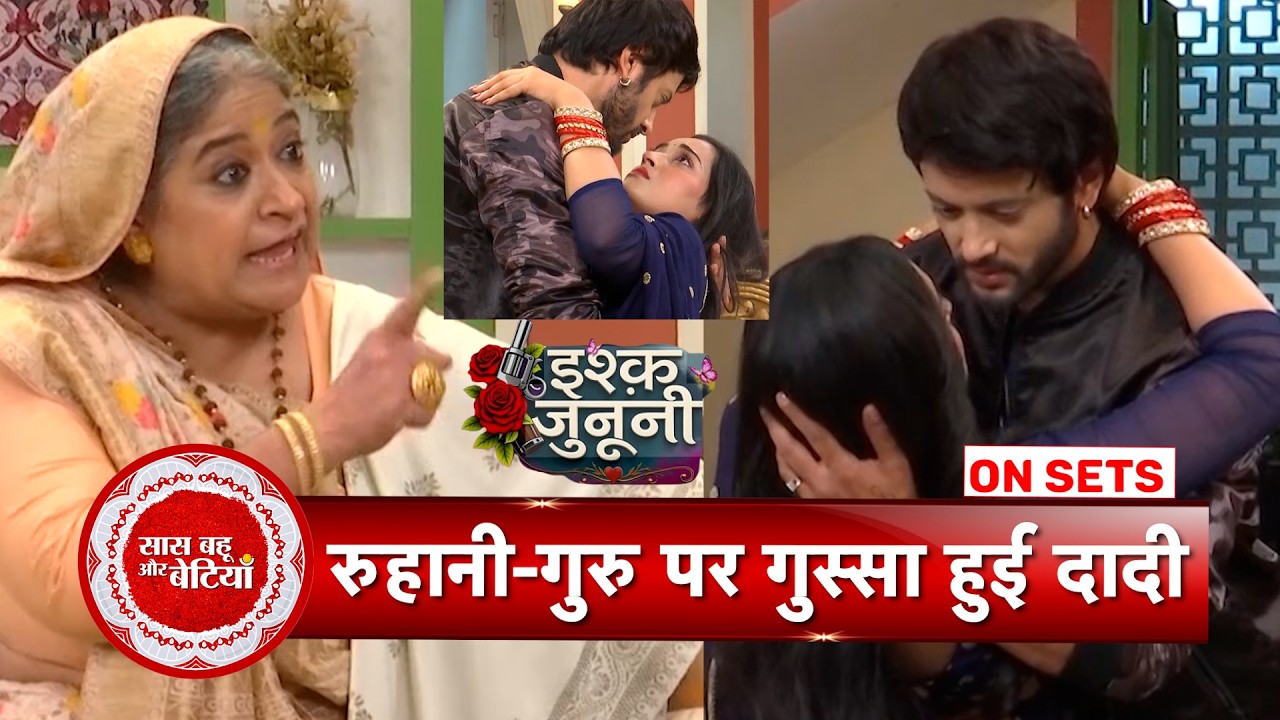 Ishq Junooni: Guru Stands Strong for Ruhani Against Dadi  | SBB