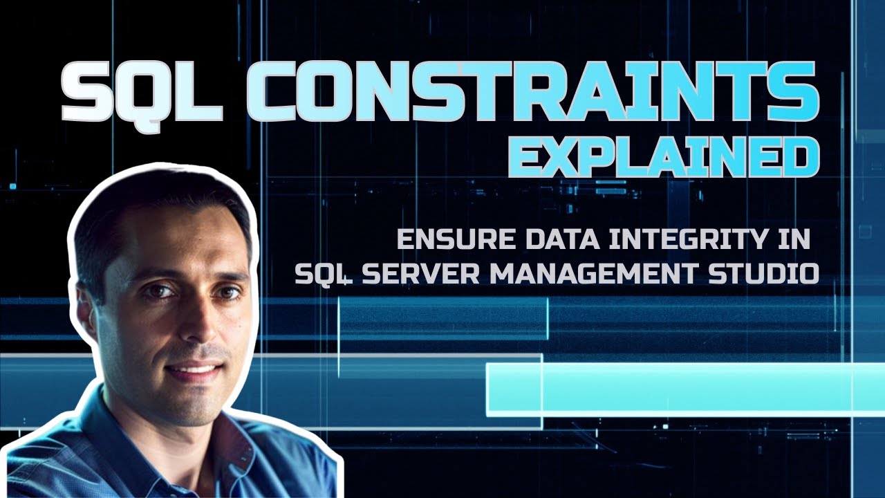 SQL Constraints EXPLAINED | Data Integrity in SQL Server Management Studio