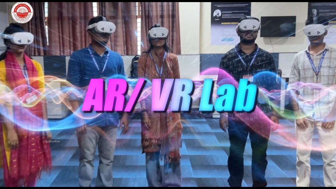 AR VR Lab | AI Lab | CSJMU | Innovation meets Experience | School of Basic Sciences