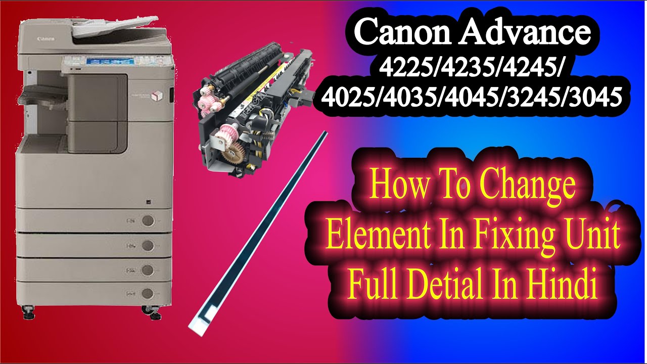 How to Change Element in Canon Photocopy Machine