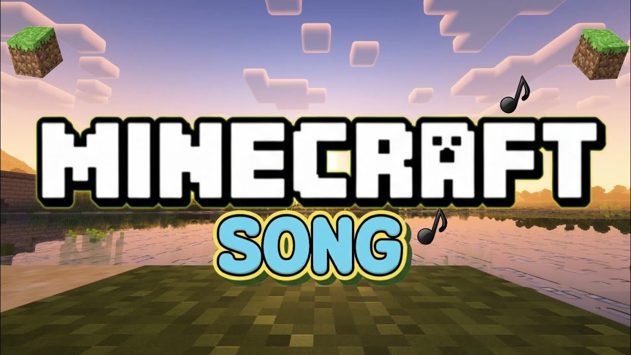 Minecraft song | minecraft song by az addon 