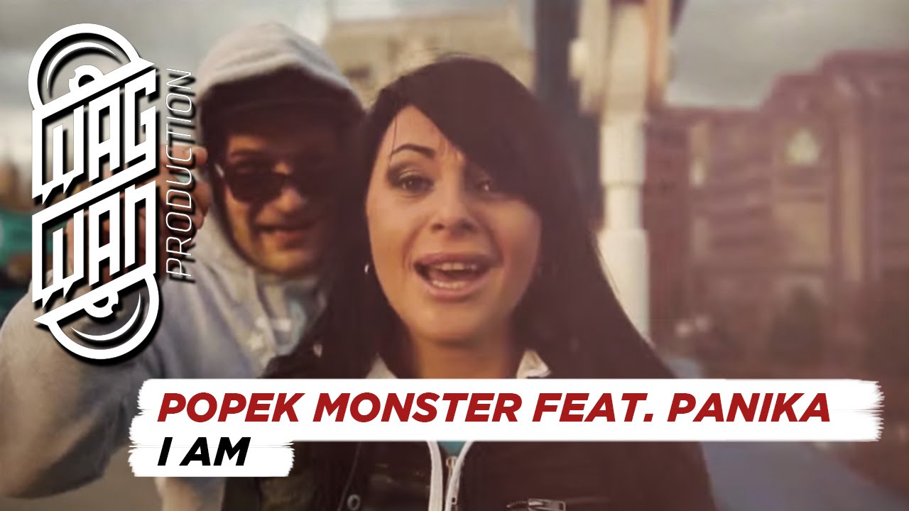 POPEK MONSTER FEAT. PANIKA - I AM