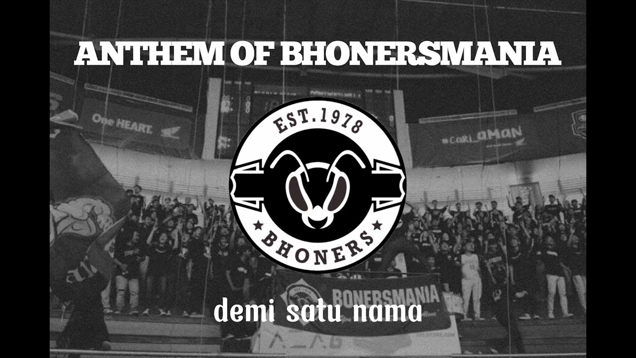 OFFICIAL ANTHEM OF BHONERSMANIA