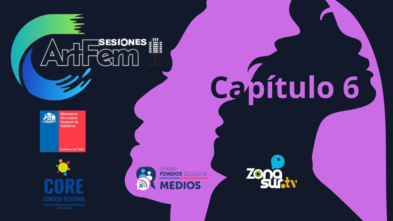 SESIONES ARTFEM - CAPÍTULO 6 - VICTORIA LORCA Y PATI DÍAZ