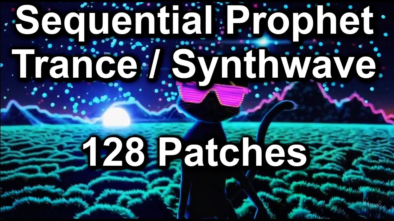 Sequential Prophet Series Trance / Synthwave 128 Patches Demo
